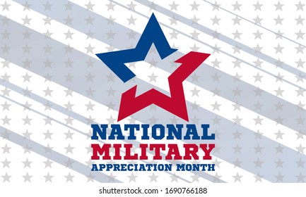 National Military Appreciation Month in May. Celebrated every May and is a declaration that encourages U.S. citizens to observe the month in a symbol of unity. Poster, card, banner, background design.