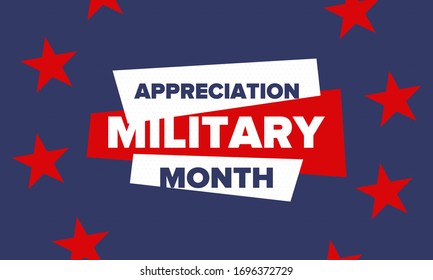 National Military Appreciation Month in May. Annual Armed Forces Celebration Month in United States. Patriotic american elements. Poster, card, banner and background. Vector illustration
