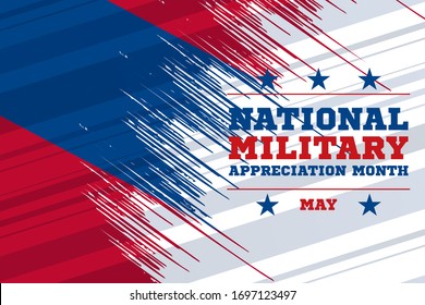 National Military Appreciation Month in May. Celebrated every May and is a declaration that encourages U.S. citizens to observe the month in a symbol of unity. Poster, card, banner, background design.