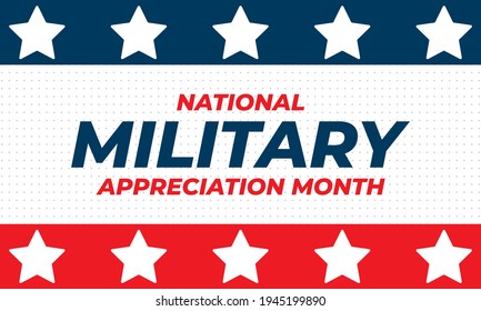 National Military Appreciation Month in May. Celebrated every May and is a declaration that encourages U.S. citizens to observe the month in a symbol of unity. Social media banner design. Vector 