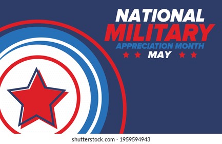 National Military Appreciation Month in May. Annual Armed Forces Celebration Month in United States. Poster, card, banner and background. Vector illustration