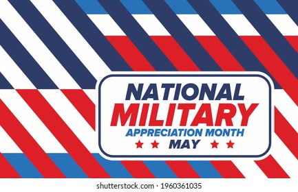 National Military Appreciation Month in May. Annual Armed Forces Celebration Month in United States. Poster, card, banner and background. Vector illustration
