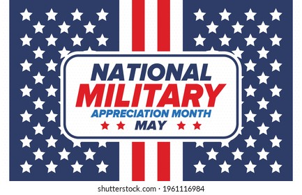 National Military Appreciation Month in May. Annual Armed Forces Celebration Month in United States. Poster, card, banner and background. Vector illustration