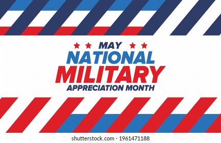 National Military Appreciation Month in May. Annual Armed Forces Celebration Month in United States. Poster, card, banner and background. Vector illustration
