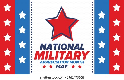 National Military Appreciation Month in May. Annual Armed Forces Celebration Month in United States. Poster, card, banner and background. Vector illustration