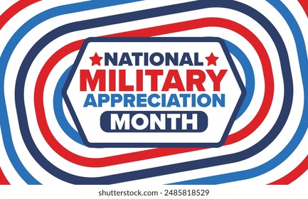 National Military Appreciation Month in May. Annual Armed Forces Celebration Month in United States. Poster, card, banner and background. Vector illustration