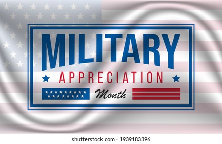 National Military Appreciation Month (NMAM) is celebrated every year in May and is a declaration that encourages U.S. citizens to observe the month in a symbol of unity. Vector illustration