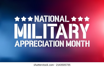 National Military Appreciation Month (NMAM) is celebrated every year in May and is a declaration that encourages U.S. citizens to observe the month in a symbol of unity. Vector illustration