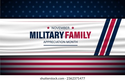 National Military Family Appreciation Month Is November. Background Vector Illustration