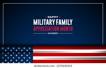 National Military Family Appreciation Month Is November. Background Vector Illustration