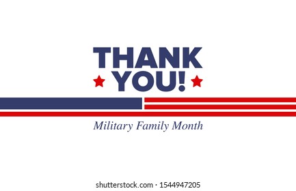 National Military Family Month in United States. Celebrate annual in November. Thank you for military family. Patriotic american elements. Poster, card, banner, background. Vector illustration