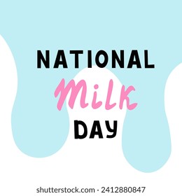 national milk day card, world holiday. Vector Illustration for printing, backgrounds, covers and packaging. Image can be used for greeting cards, posters and stickers. Isolated on white background.