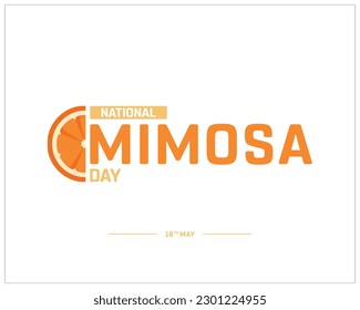 National Mimosa Day, Mimosa Day, Typographic Design, Typography, 16th May, Concept, Creative, National Day, Juice Day, Template, Social Media Design, Corporate Design, Orange Juice, Drink, Vector,Icon