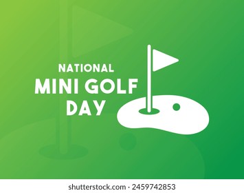 National Mini Golf Day. Second Saturday in May. Gradient background. Poster, banner, card, background. Eps 10.