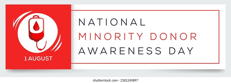 National Minority Donor Awareness Day, held on 1 August.