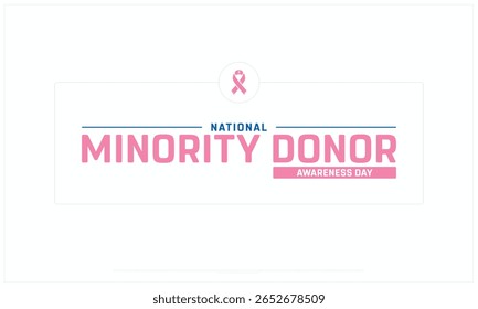 National Minority Donor Awareness Day design on white background, Typographic Design of National Minority Donor Awareness Day, Vector Design of National Minority Donor Awareness Day