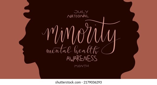 National minority mental health awareness month July poster. Female person of color illustration. Handwritten brush lettering vector