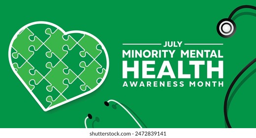 National Minority Mental Health Month. Heart and stethoscope. Great for cards, banners, posters, social media and more. Green background.