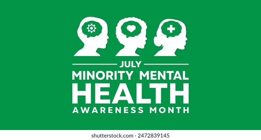 National Minority Mental Health Month. Human, gear, heart and plus icon. Great for cards, banners, posters, social media and more. Green background.