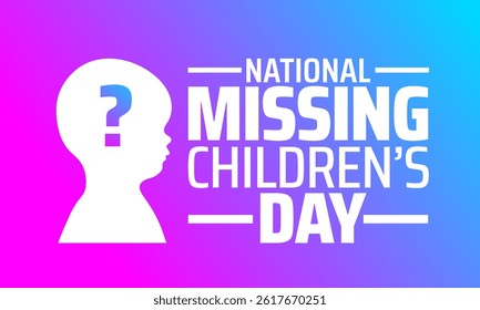 National Missing Children’s Day background banner or poster design template. observed every year in May. Holiday concept. Use to any Template, card, poster, placard, template.