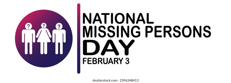 National Missing Persons Day Vector illustration. February 03. Holiday concept. Template for background, banner, card, poster with text inscription. 