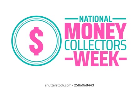 National Money Collectors Week background banner or poster design template. observed every year in March. Holiday concept. Use to any Template, card, poster, placard, template.