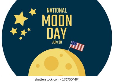 National Moon Day. July 20. Holiday concept. Template for background, banner, card, poster with text inscription. Vector EPS10 illustration