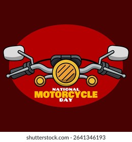 National Motorcycle Day second Friday of July. Illustration of motorcycle handlebars with rearview mirrors and classic round lights on dark red background.