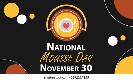 National Mousse Day vector banner design. Happy National Mousse Day modern minimal graphic poster illustration.