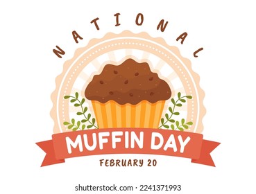 National Muffin Day on February 20th with Chocolate Chip Food Classic Muffins Delicious in Flat Cartoon Hand Drawn Template Illustration