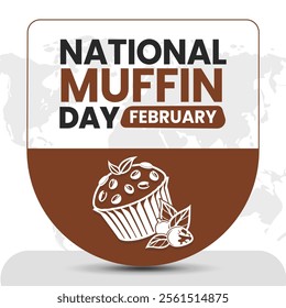 NATIONAL MUFFIN DAY social media post Vector Illustration on february
