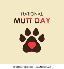 National mutt day is celebrated twice a year, on july 31 and december 2. Vector illustration on the theme of national mutt day. Template for banner, greeting card, poster with background.