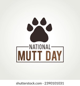 National mutt day is celebrated twice a year, on july 31 and december 2. Vector illustration on the theme of national mutt day. Template for banner, greeting card, poster with background.