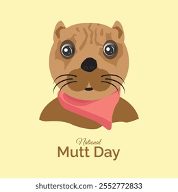 National Mutt Day, also known as National Mixed Breed Dog Day, is celebrated on July 31 and December 2 each year. Vector, illustration.