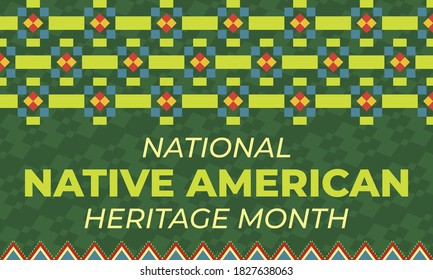 National Native American Heritage Month is an annual designation observed in November. Poster, card, banner, background design. Vector EPS 10.