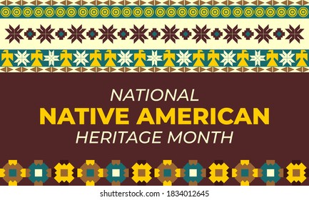 National Native American Heritage Month is an annual designation observed in November. Poster, card, banner, background design. Vector EPS 10.