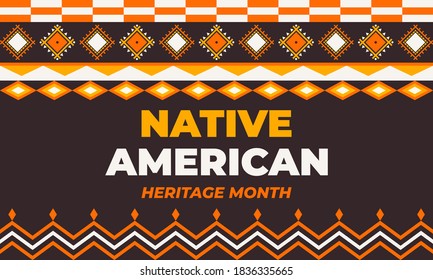National Native American Heritage Month is an annual designation observed in November. Poster, card, banner, background design. Vector EPS 10.