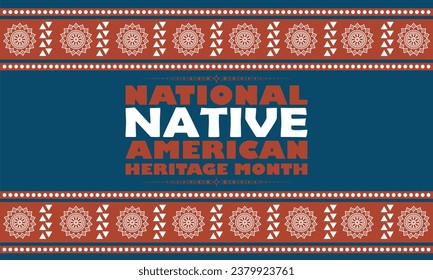 National Native American Heritage Month – November 2023. Native Heritage t shirt design. Banner, cover, poster, greeting, card design