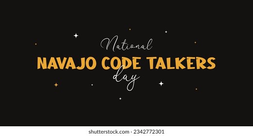 National Navajo Code Talkers Day. Holiday concept. Template for background, Web banner, card, poster, t-shirt with text inscription.