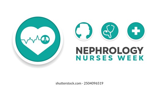 National Nephrology Nurses Week. Heart, kidney, nurse, stethoscope and plus icon. Great for cards, banners, posters, social media and more. White background.