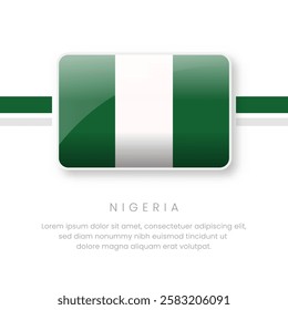 National Nigeria Flag.Vector Nigeria Button Flag. Realistic National Flag Design and Vector Template.