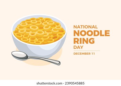 Nationales Noodle Ring Day Poster, Vektorgrafik. Schale mit gelben, runden Nudeln Symbol Vektorgrafik. Nudeln mit gekochtem Ring. 11. Dezember. Wichtiger Tag