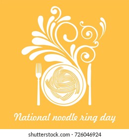 National noodle ring day. Vector Illustration