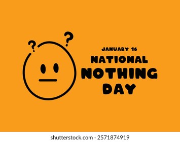 National Nothing Day. January 16. Flat design vector. Yellow background. Eps 10.