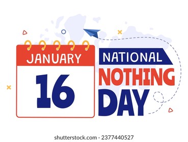 National Nothing Day Vector Illustration on 16 January of Day to Take a Break from the Hustle and Bustle of Everyday Life in Flat Cartoon Background