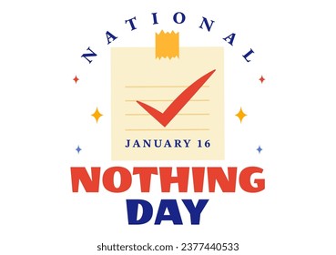 National Nothing Day Vector Illustration on 16 January of Day to Take a Break from the Hustle and Bustle of Everyday Life in Flat Cartoon Background