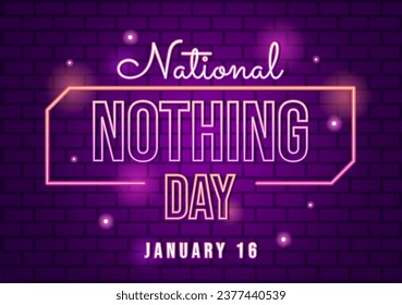 National Nothing Day Vector Illustration on 16 January of Day to Take a Break from the Hustle and Bustle of Everyday Life in Flat Cartoon Background