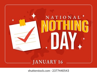 National Nothing Day Vector Illustration on 16 January of Day to Take a Break from the Hustle and Bustle of Everyday Life in Flat Cartoon Background