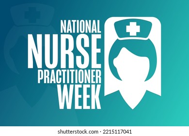 National Nurse Practitioner Week. Holiday concept. Template for background, banner, card, poster with text inscription. Vector EPS10 illustration