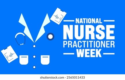 National Nurse Practitioner Week. Holiday concept. suitable for placard, background,Greeting Card, Poster design template with text inscription, standard Social Media Post.